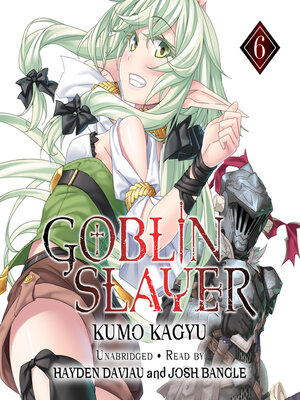 cover image of Goblin Slayer, Volume 6